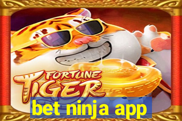 bet ninja app